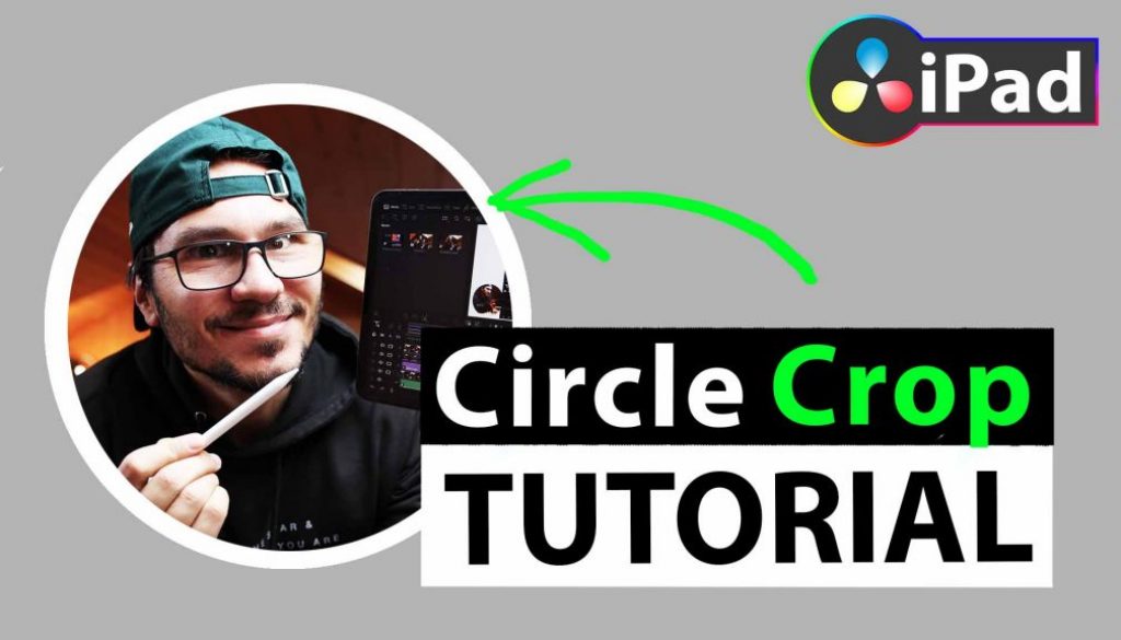 Circle Crop DaVinci Resolve iPad