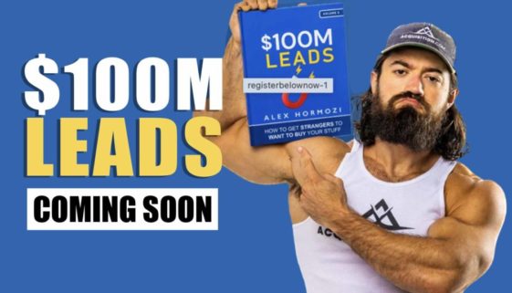 Alex Hormozi’s Second Book “$100M LEADS” is coming!