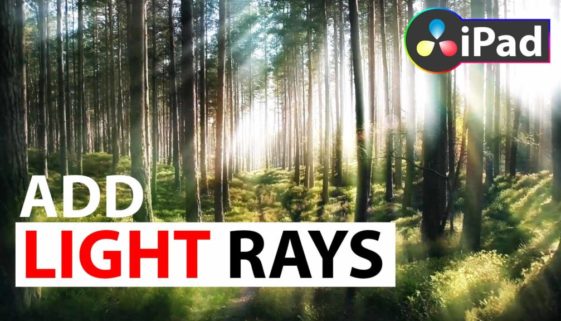 How To Add Light Rays Effect ☀️ DaVinci Resolve iPad