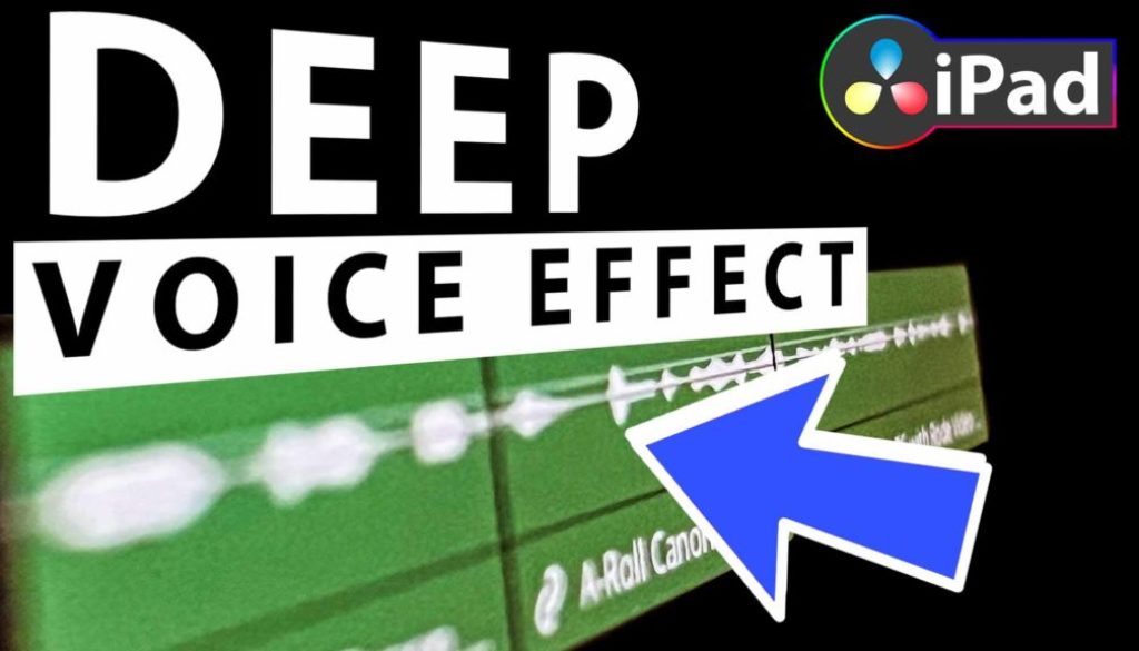 How To Create DEEP VOICE Effect in DaVinci Resolve iPad