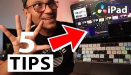 5 Things You Need to know about DaVinci Resolve iPad