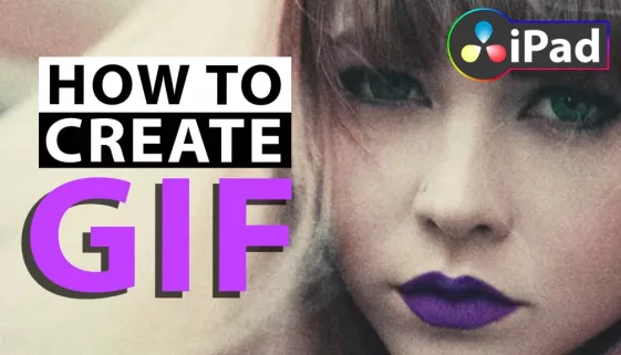 How To Create GIF in DaVinci Resolve iPad