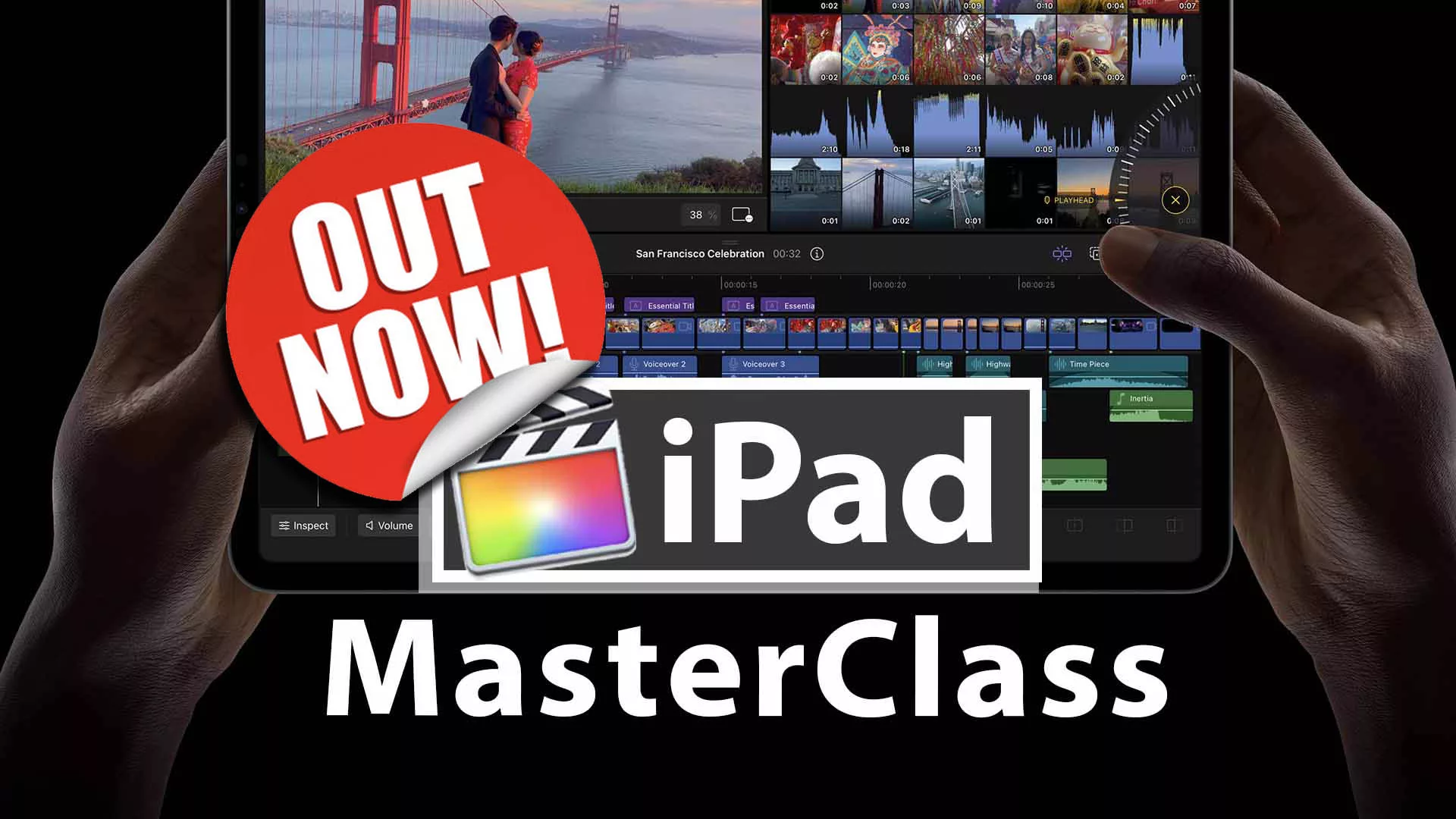 Final Cut Pro iPad MasterClass: OUT NOW 😎 GET $100 OFF TODAY
