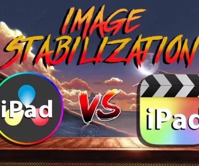 Which Stabilization on iPad is better? [FCP vs DaVinci Resolve]