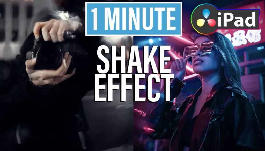 Quick Camera Shake Effect in DaVinci Resolve for iPad
