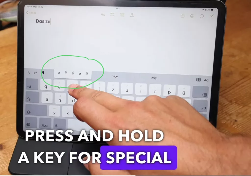 Press and hold on a character on the keyboard to unlock special characters.