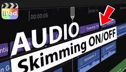 How To Turn ON/OFF Audio Skimming in Final Cut Pro iPad