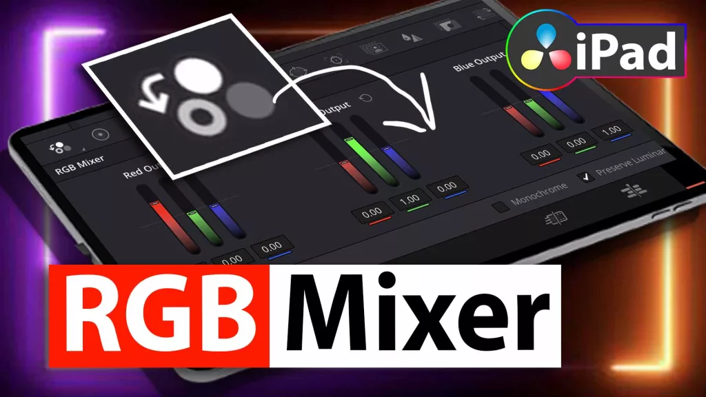 How To RGB MIXER in DaVinci Resolve iPad