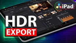 How To HDR EXPORT in DaVinci Resolve iPad