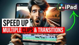 How To SPEED UP multiple clips & transitions all at once! (DaVinci Resolve iPad)