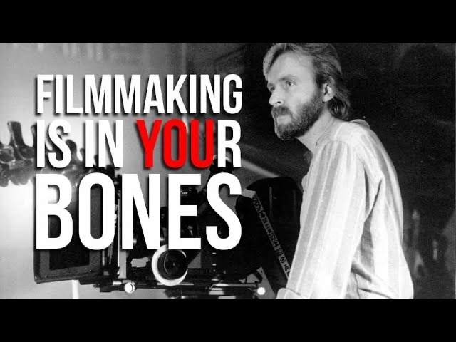 FILMMAKING IS IN YOU BONES (Powerful Motivational Video)