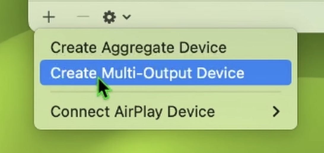Select “Create Multi-Output Device”.