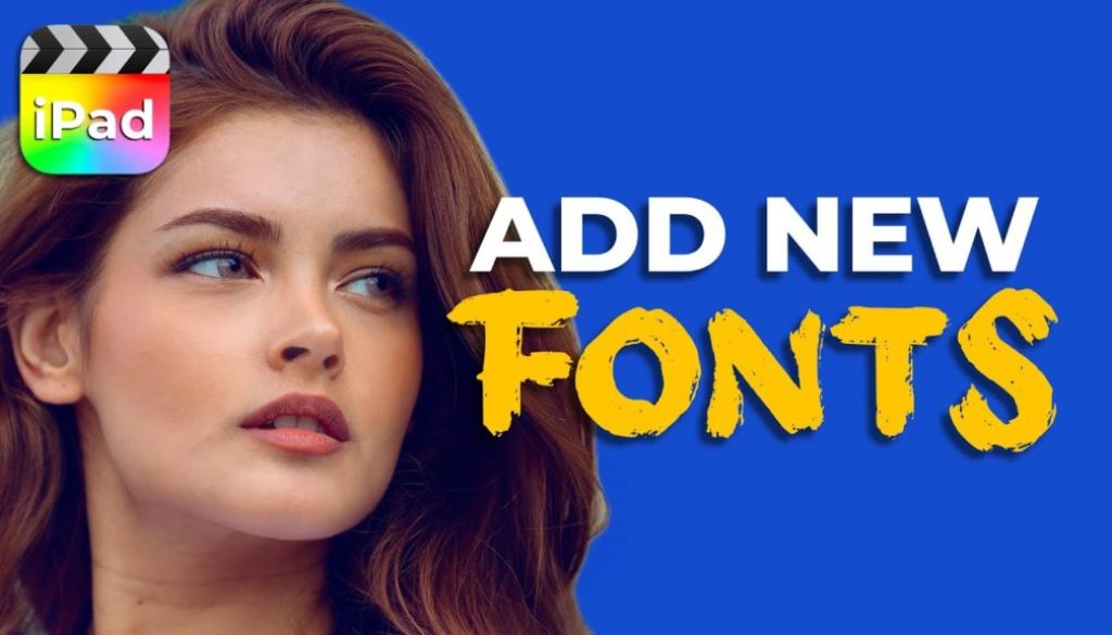 How To ADD FONTS in Final Cut Pro iPad!