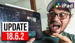 DaVinci Resolve UPDATE 18.6 is finally on the iPad