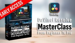 DaVinci Resolve Desktop MasterCLass: EARLY BIRD ACCESS