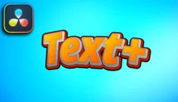 DaVinci Resolve Text+ Deep Dive (What you need to know)