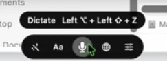 The new floating bar at the bottom of the screen. You can dictate directly into it and when you are done, one click copies the text where you need it.