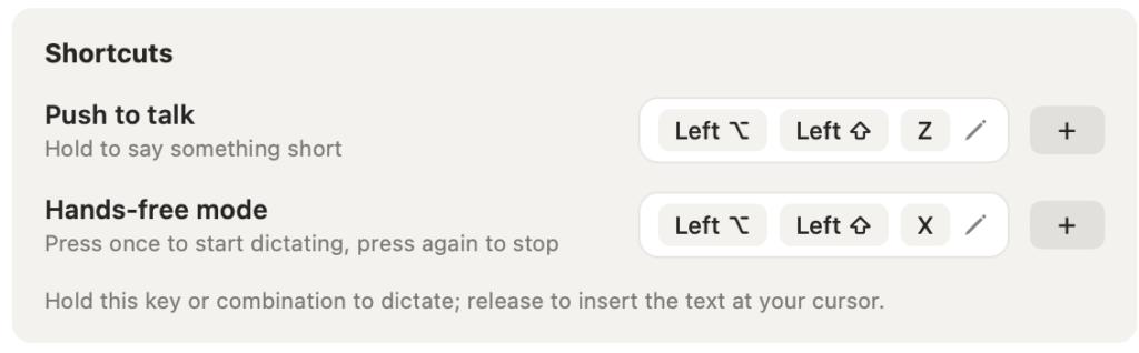 In the settings you set your push-to-talk key and your hands-free key. You can add additional keys for the same setting.